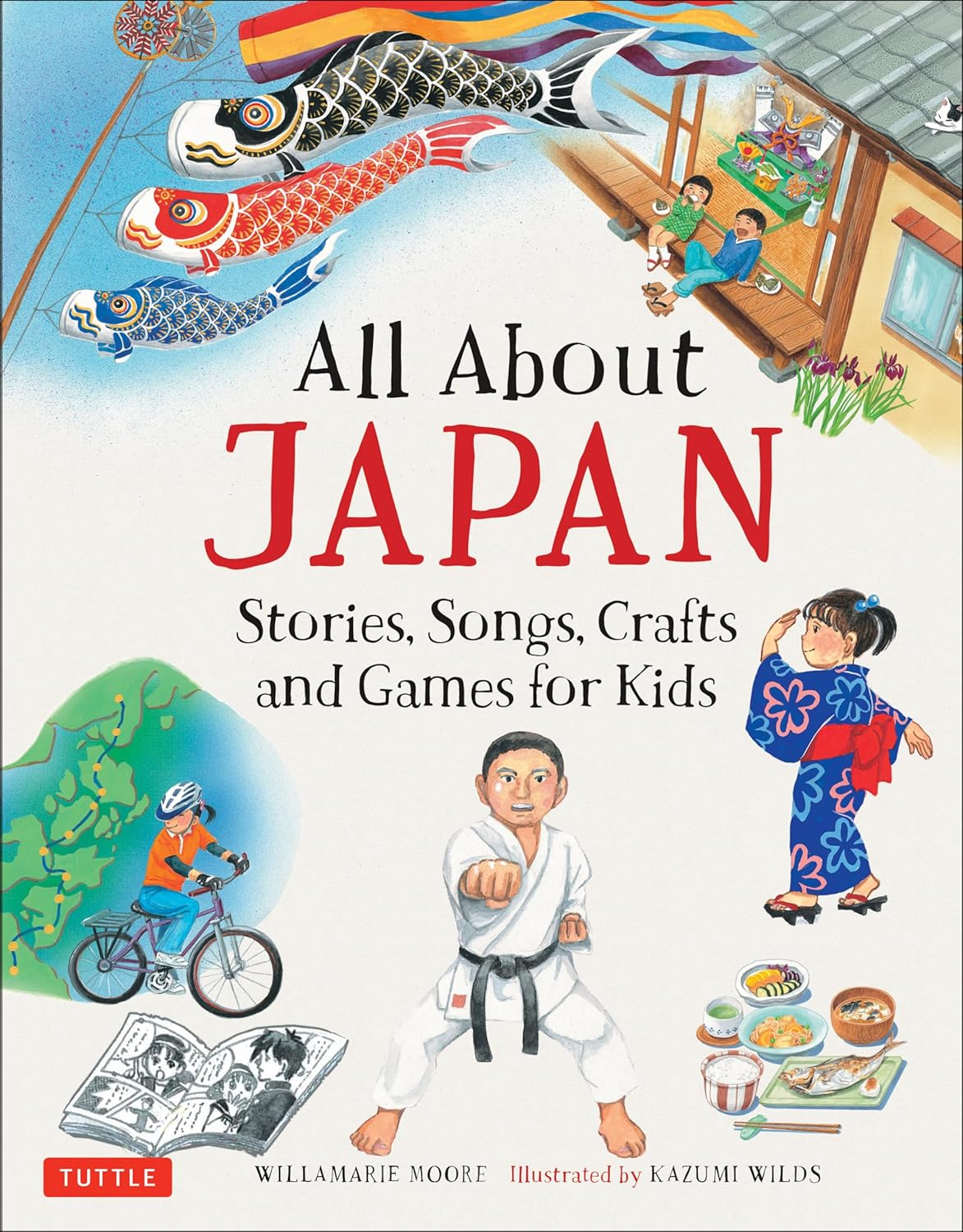 All about Japan: Stories, Songs, Crafts and Games for Kids
