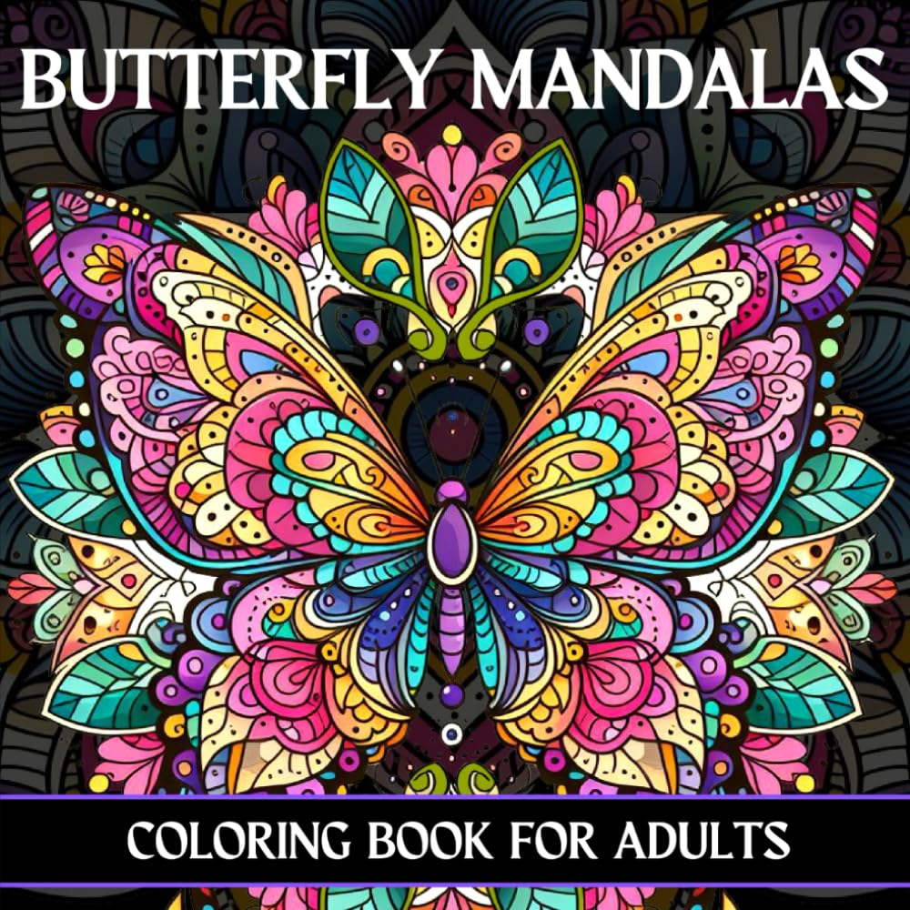 Butterfly Mandalas Coloring Book for Adults: a Captivating Journey of 50 Different Butterfly Mandalas for Creativity and Calm image number 1