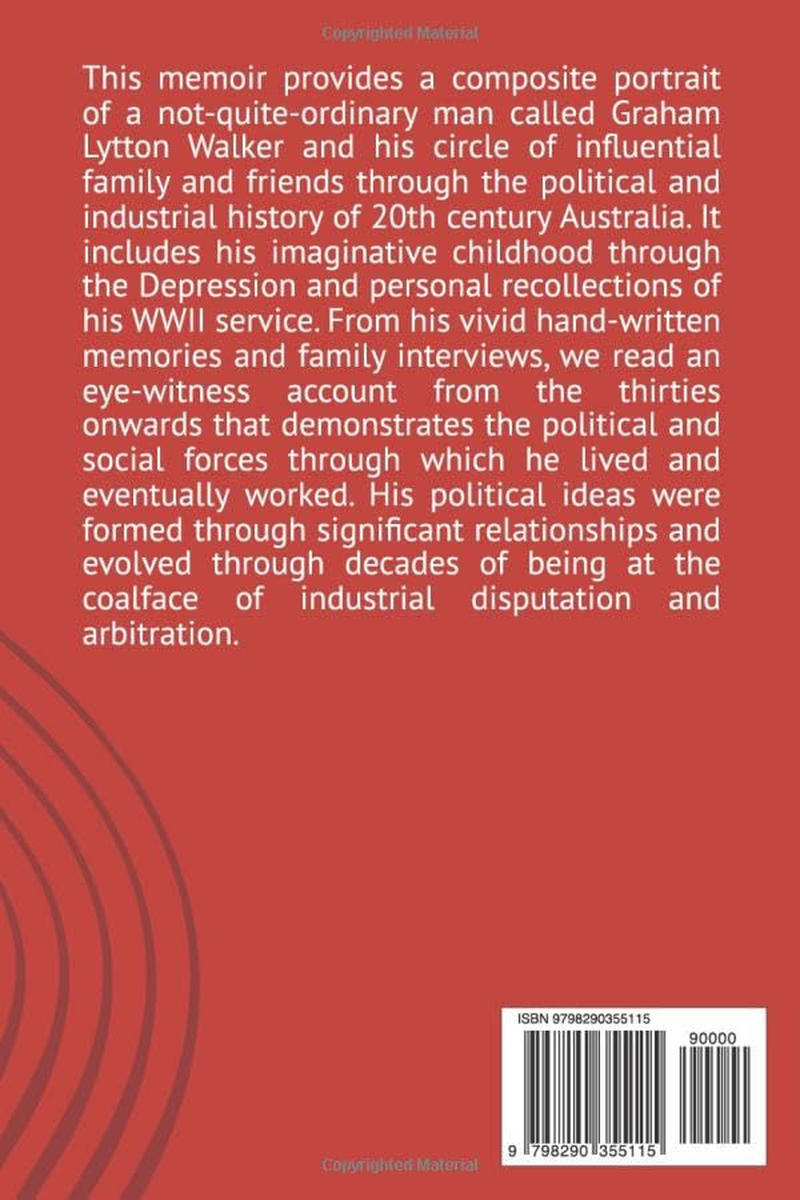 Memoir of a Labor Man:: Australian Soldier, Union Leader, Industrial Arbitrator and Sporting Sailor image number 1
