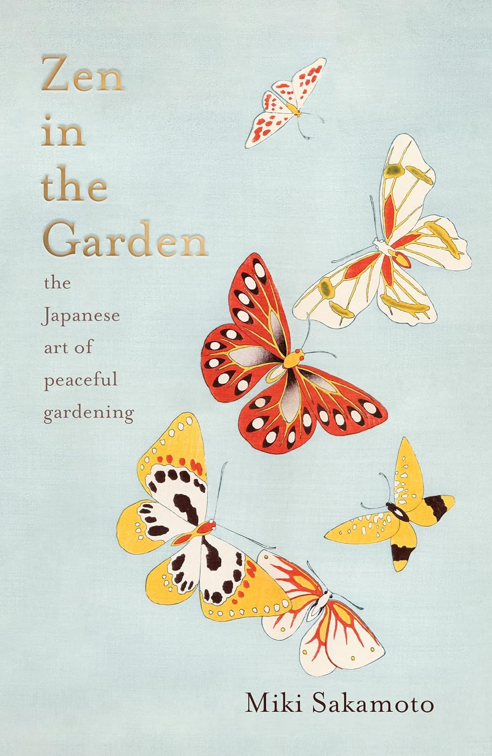 Zen in the Garden: the Japanese Art of Meditative Gardening