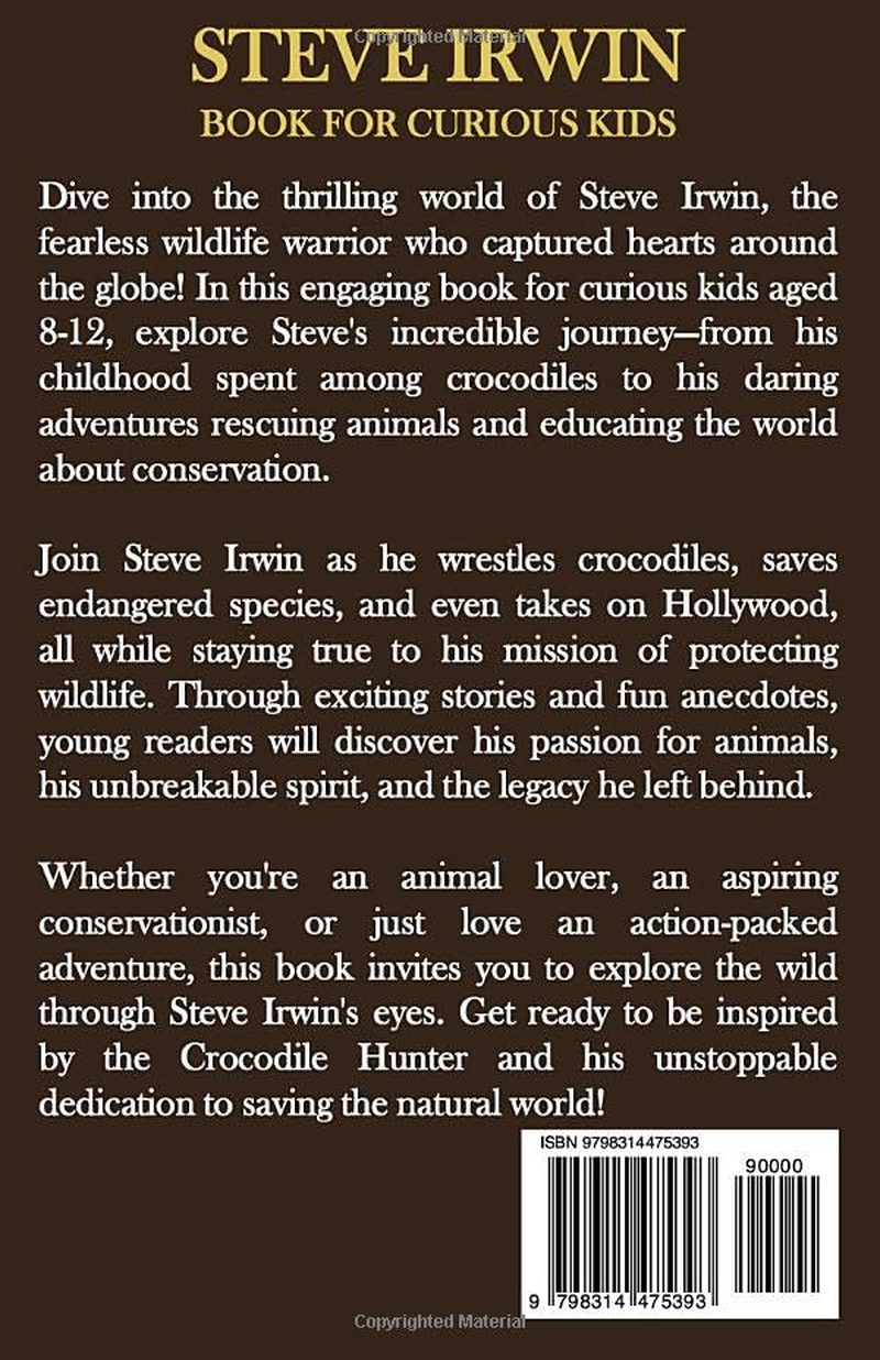 Steve Irwin Book for Curious Kids: the Man Who Lived to Protect Crocodiles, Snakes, and All Wild Animals image number 1
