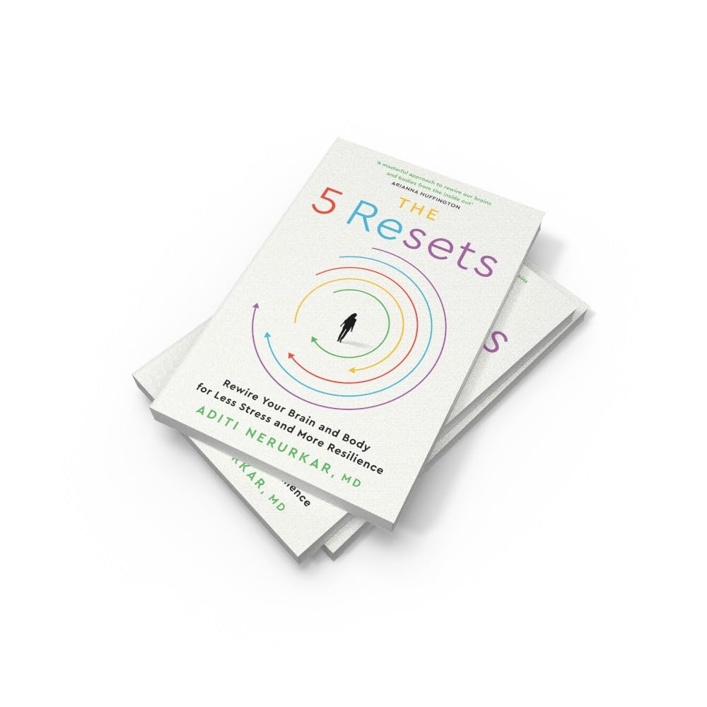 The 5 Resets: Rewire Your Brain and Body for Less Stress and More Resilience image number 4
