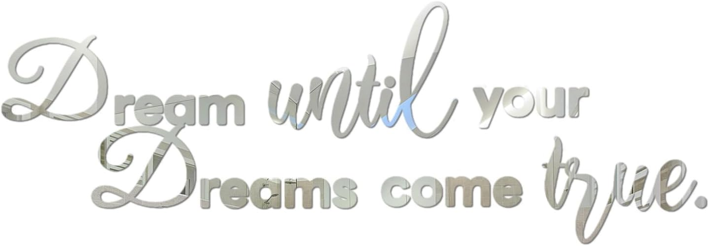 Dream until Your Dreams Come True Acrylic Mirror Wall Stickers, Inspirational Quotes Wall Decals Large Removable Motivational Saying, Peel and Stick Family Art Decor for Home Office, Silver