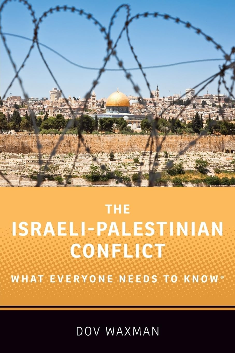 THE ISRAELI- PALESTINIAN CONFLICT: What Everyone Needs to Know image number 1