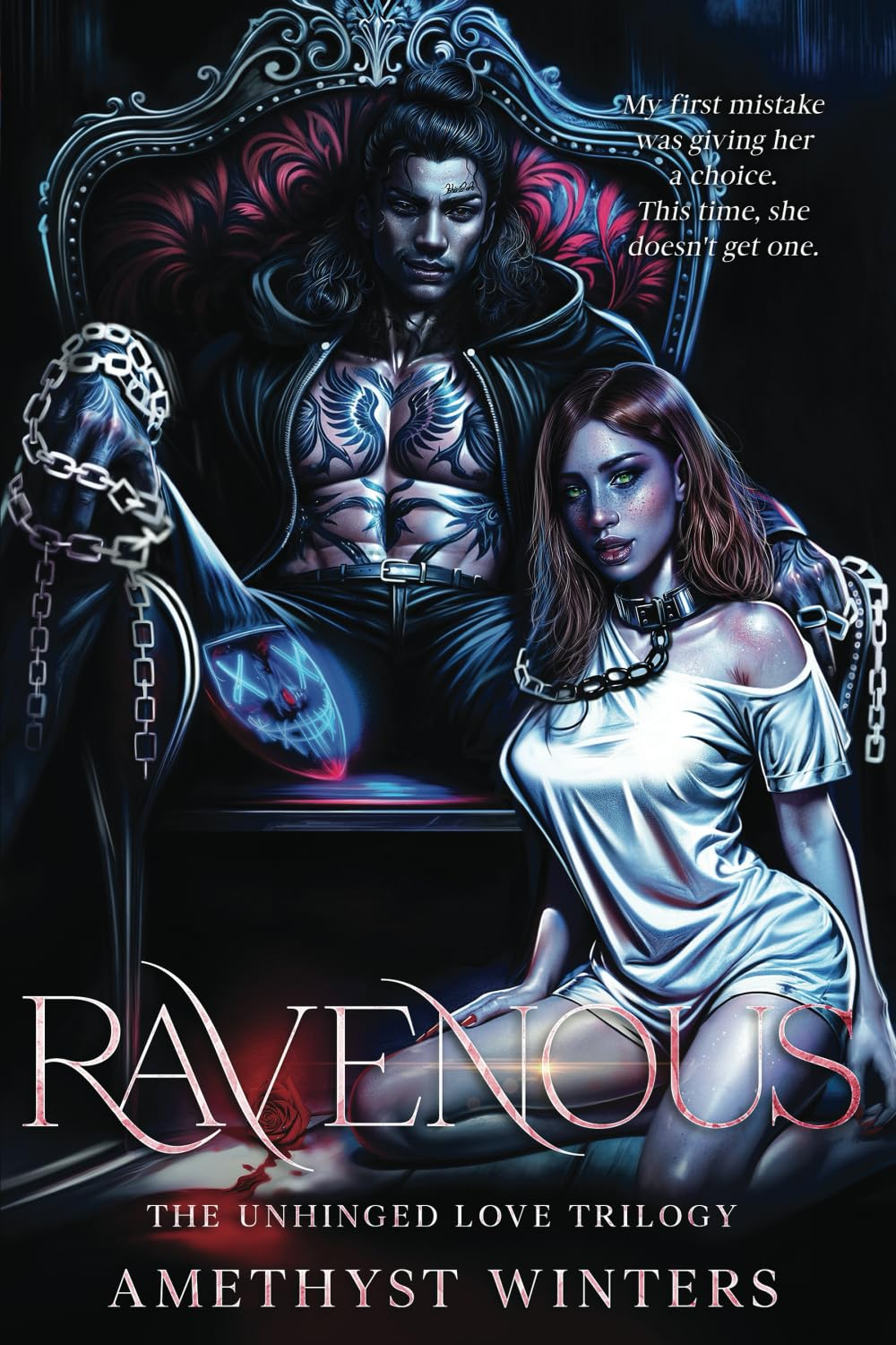 Ravenous: the Unhinged Love Trilogy Book 2