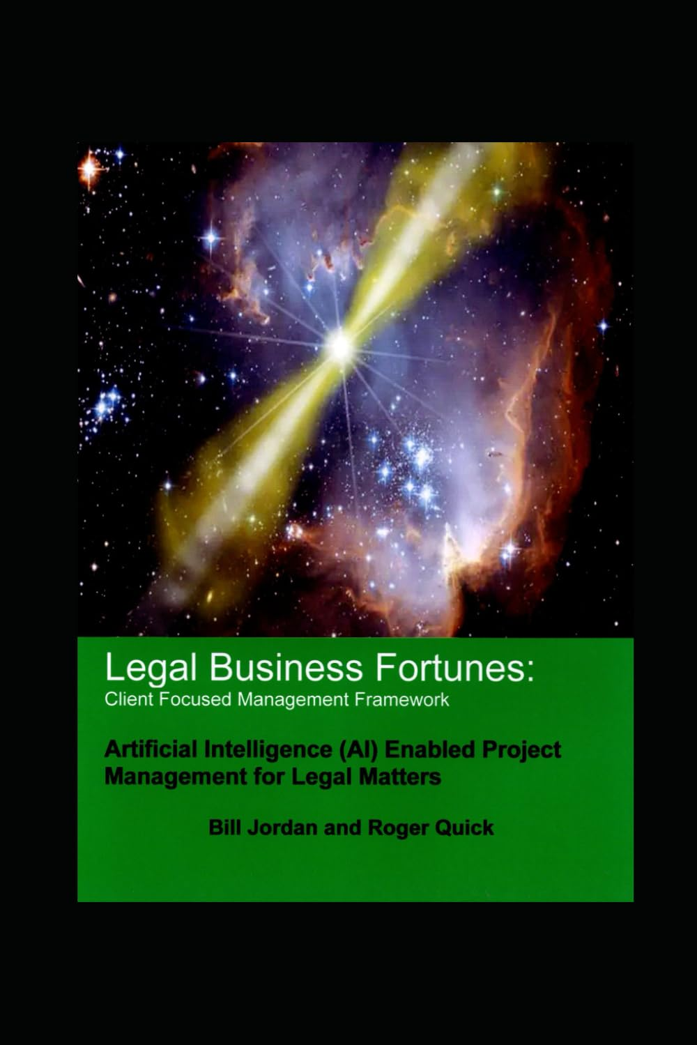 Legal Business Fortunes: Client Focused Management Framework: Artificial Intelligence (AI) Enabled Project Management for Legal Matters