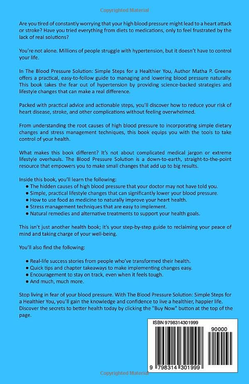 The Blood Pressure Solution: Simple Steps for a Healthier You. No Longer Fear That Your Hypertension Will Cause a Heart Attack or Stroke image number 1