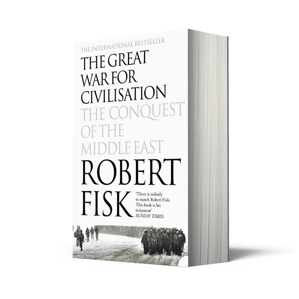 The Great War for Civilisation: the Conquest of the Middle East