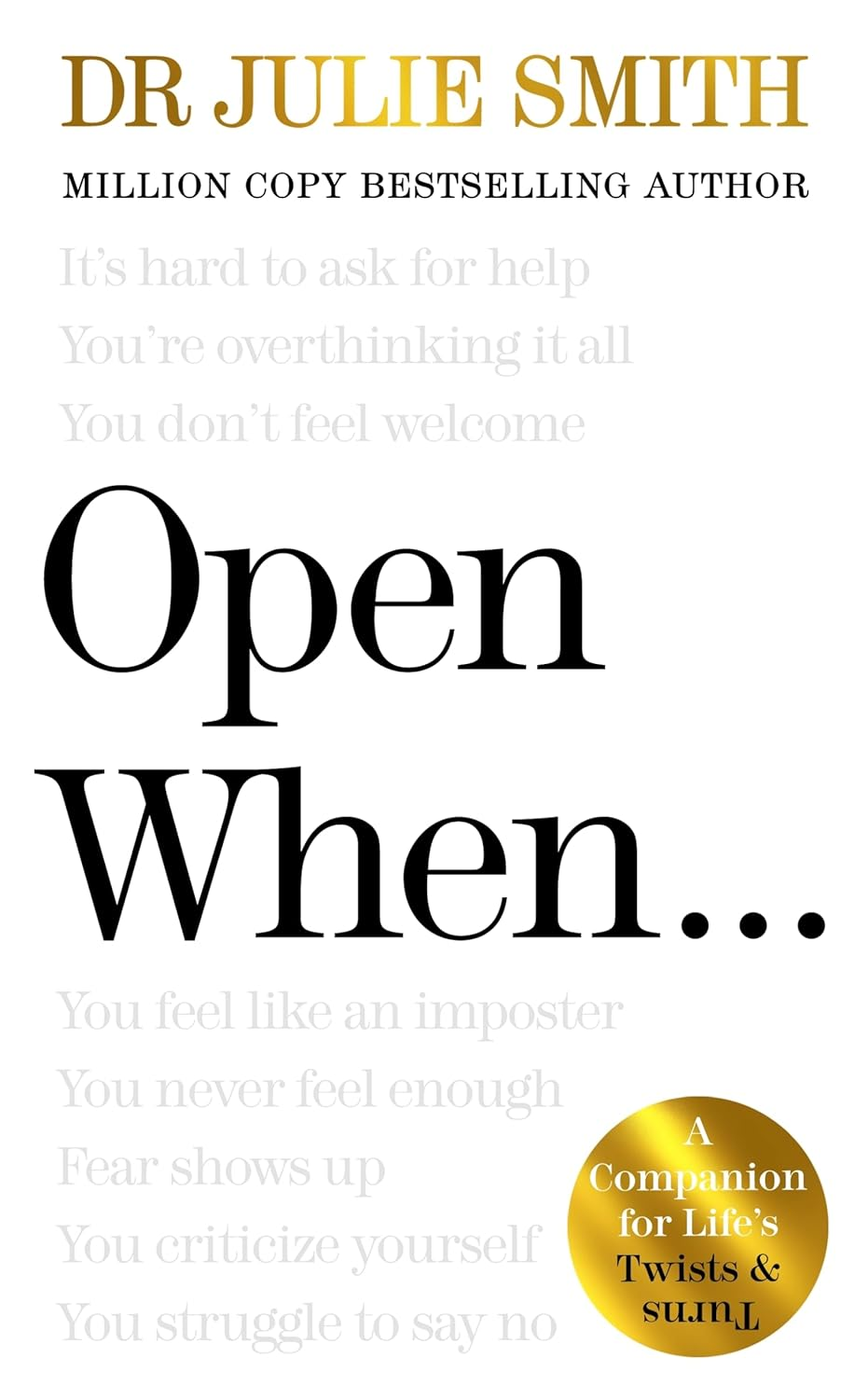 Open When: a Companion for Life'S Twists & Turns