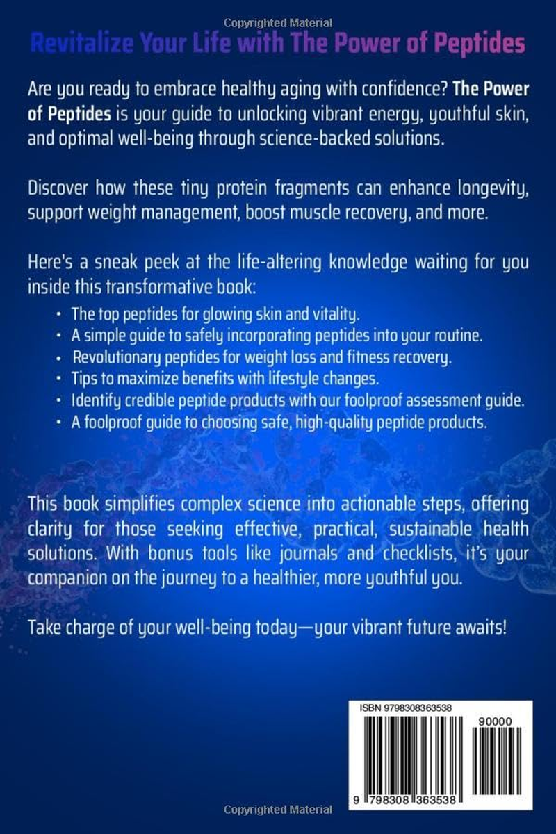 The Power of Peptides: Unlock the Secrets to Optimal Health and Enhanced Longevity for Youthful Skin, Effortless Weight Loss, and Muscle Recovery for a Vibrant Life. image number 1