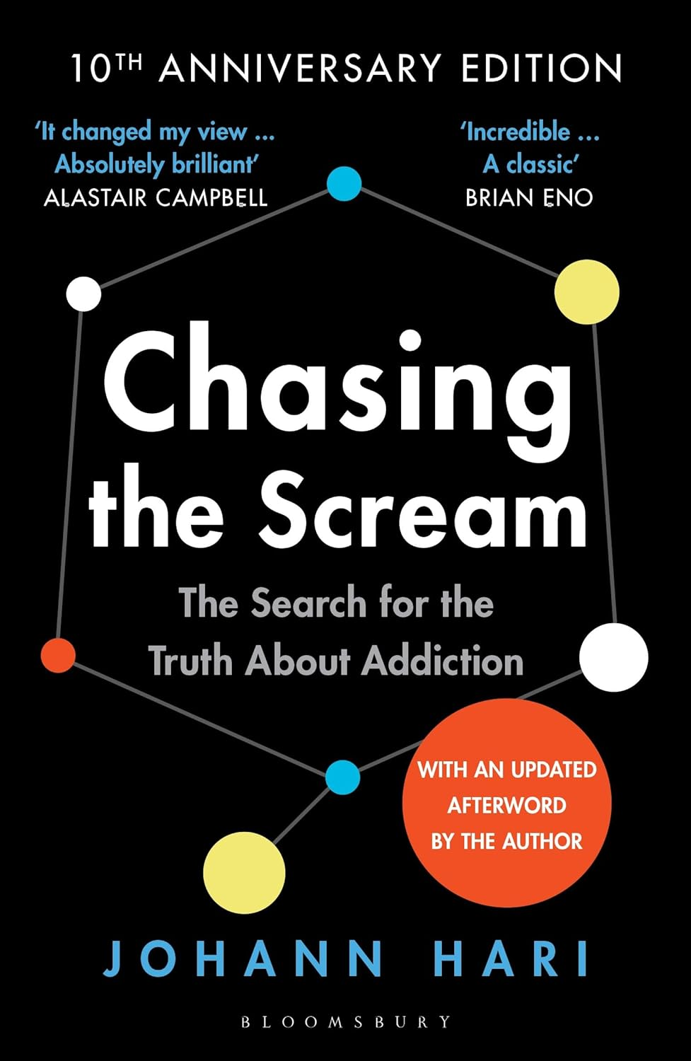 Chasing the Scream: the First and Last Days of the War on Drugs &ndash; 10Th Anniversary Edition