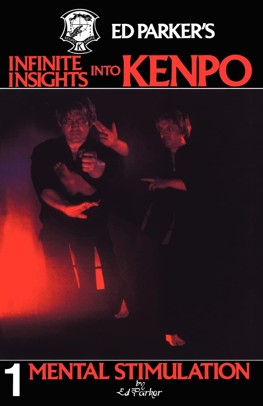 Ed Parker'S Infinite Insights into Kenpo: Mental Stimulation