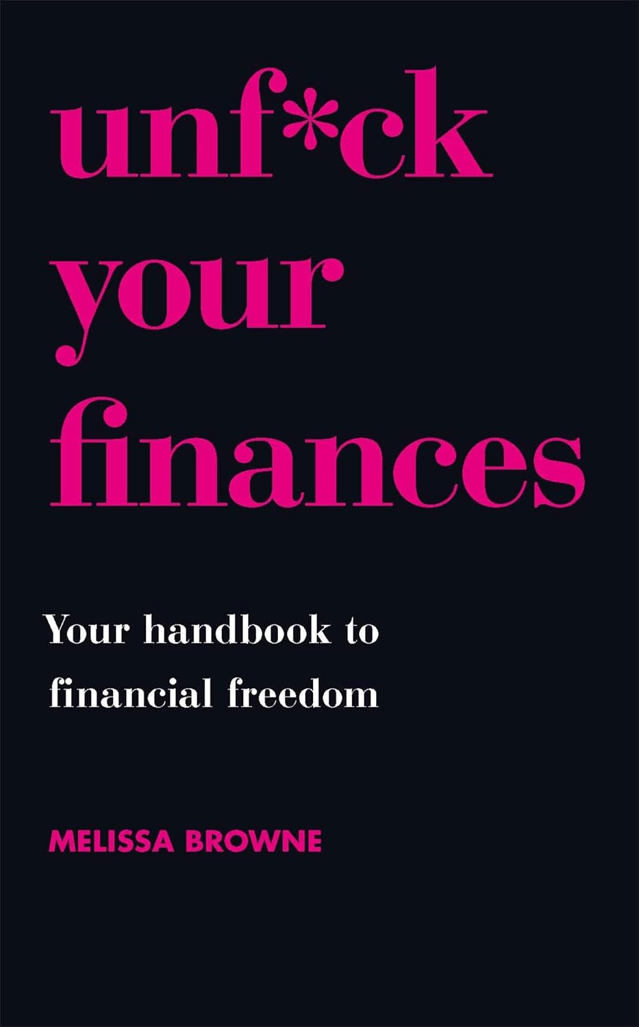 Unf*Ck Your Finances: Your Handbook to Financial Freedom image number 1