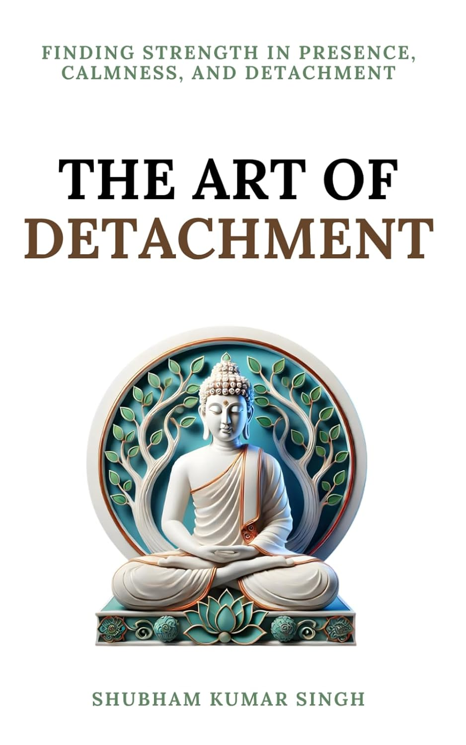The Art of Detachment: Finding Strength in Presence, Calmness, and Detachment
