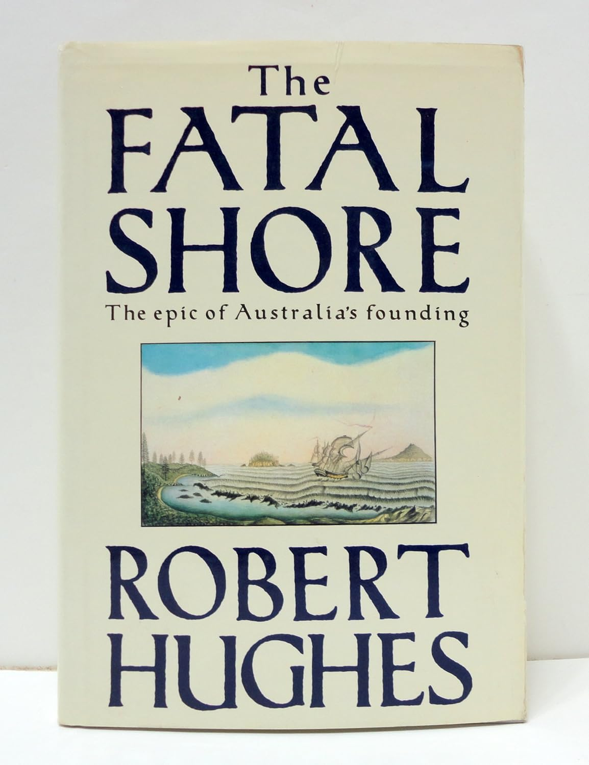 The Fatal Shore: the Authoritative History of the British Colonisation of Australia.