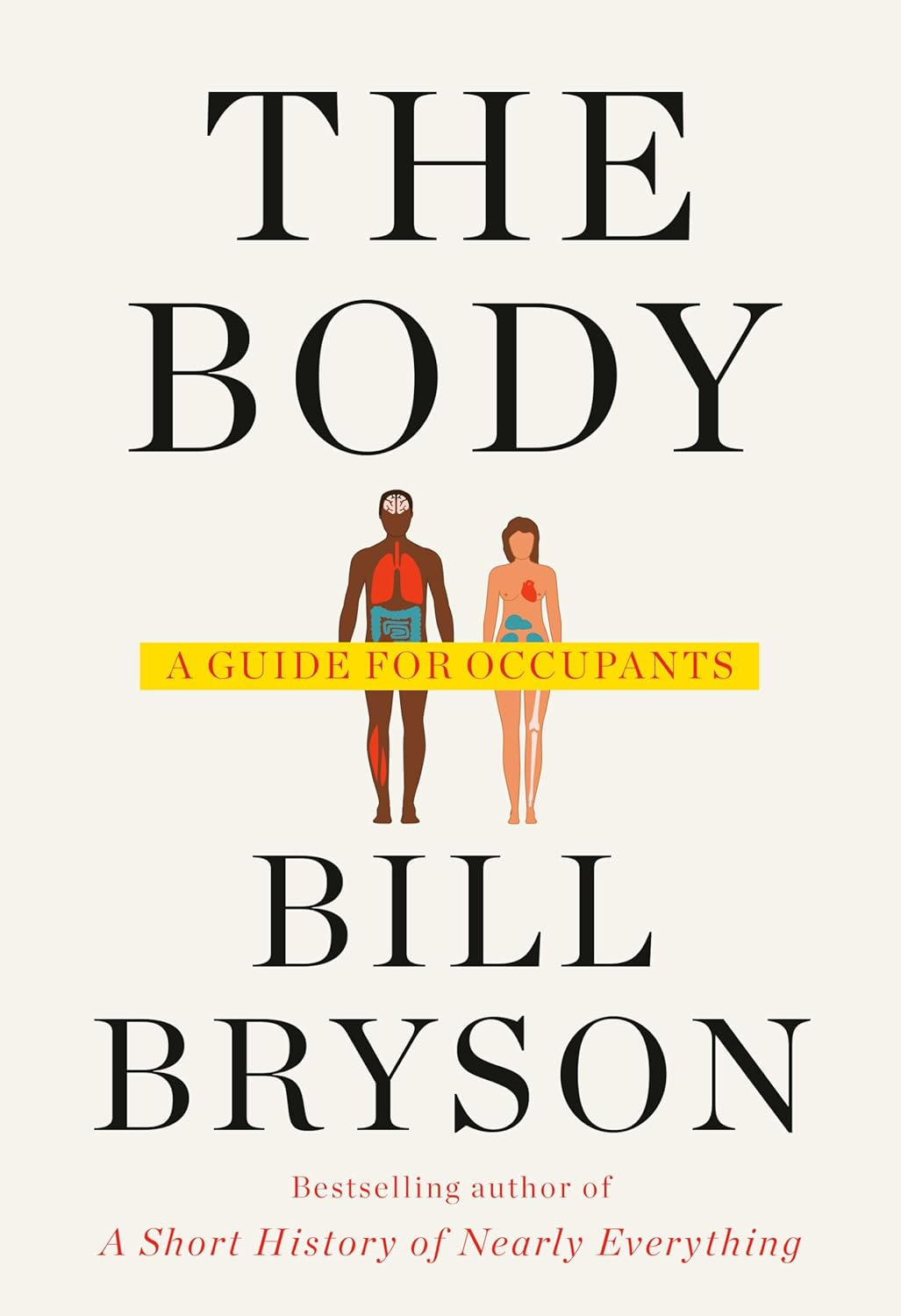 The Body: a Guide for Occupants - the SUNDAY TIMES NO,1 BESTSELLER image number 3