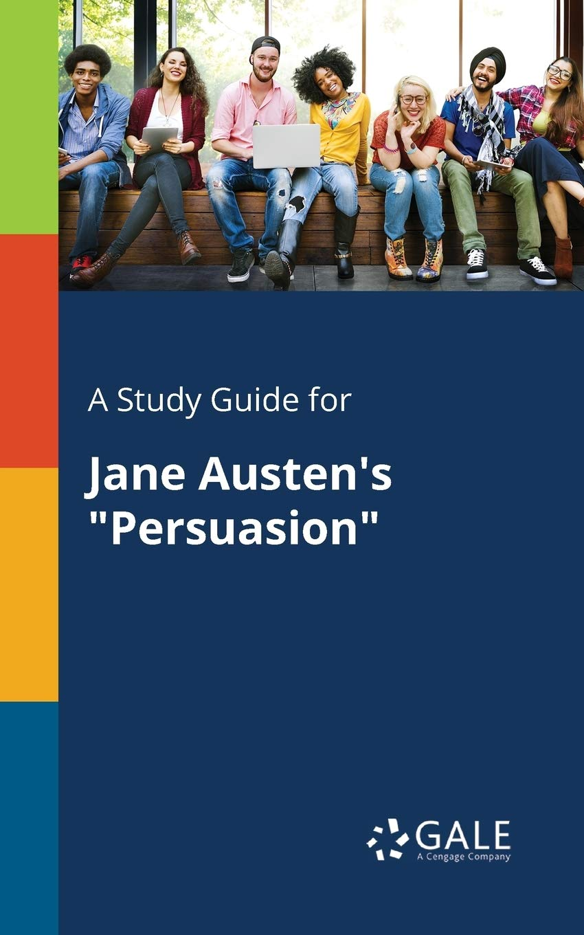 A Study Guide for Jane Austen'S "Persuasion"