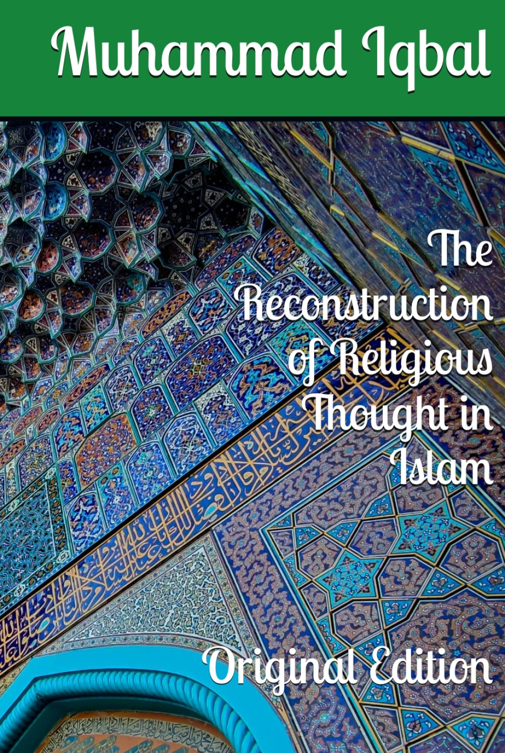 The Reconstruction of Religious Thought in Islam: Original Edition image number 1