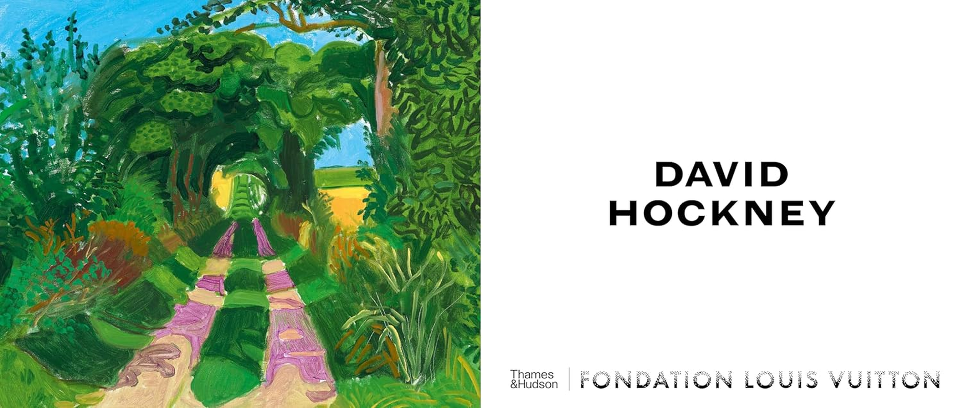 David Hockney: the Book That Accompanies the David Hockney 25 Exhibition at the Fondation Louis Vuitton, Paris