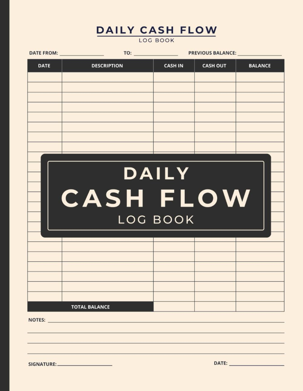 Daily Cash Flow Log Book: Petty Cash Money Management for Small Business and Personal Use
