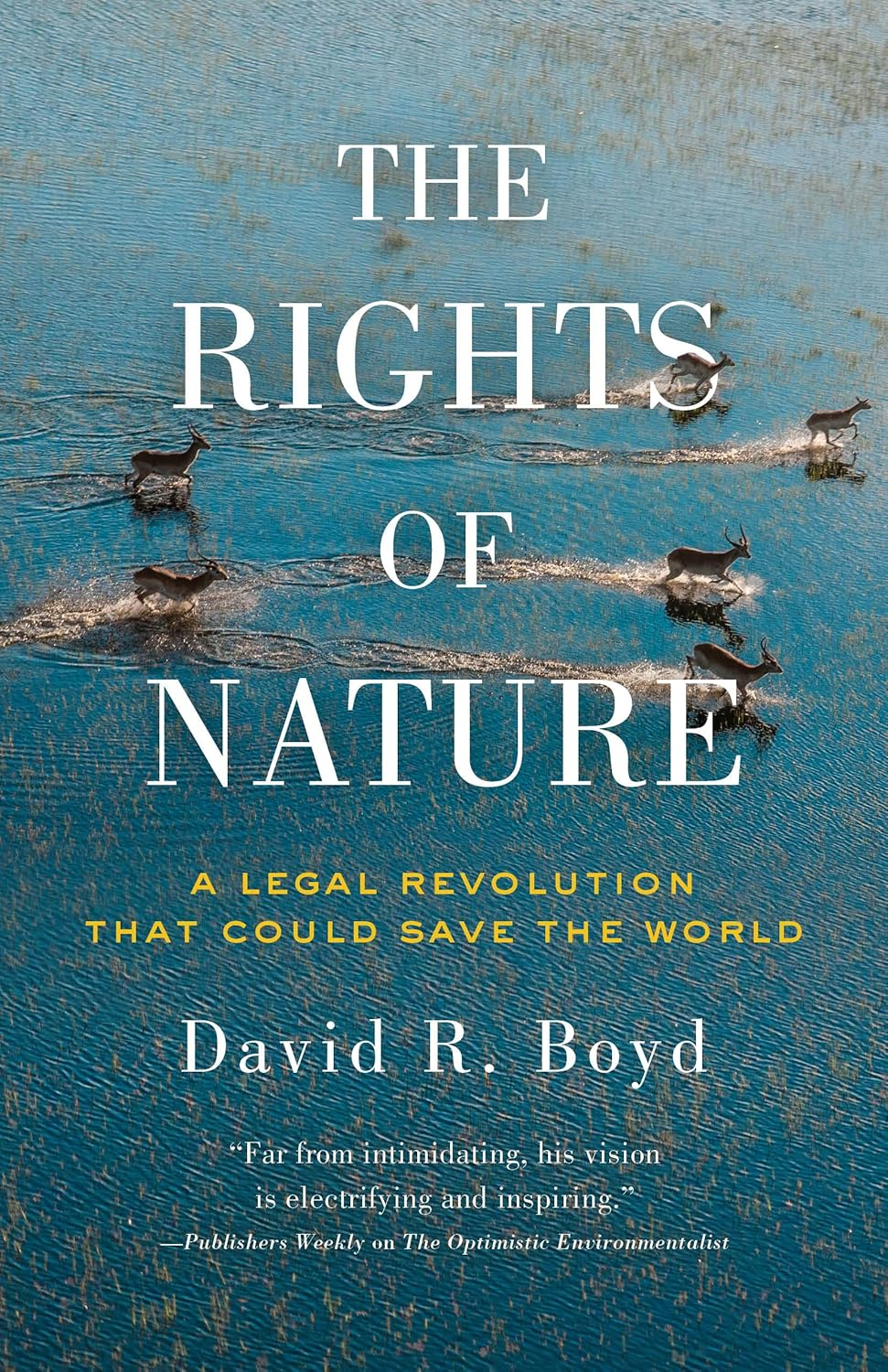 The Rights of Nature: a Legal Revolution That Could save the World image number 3