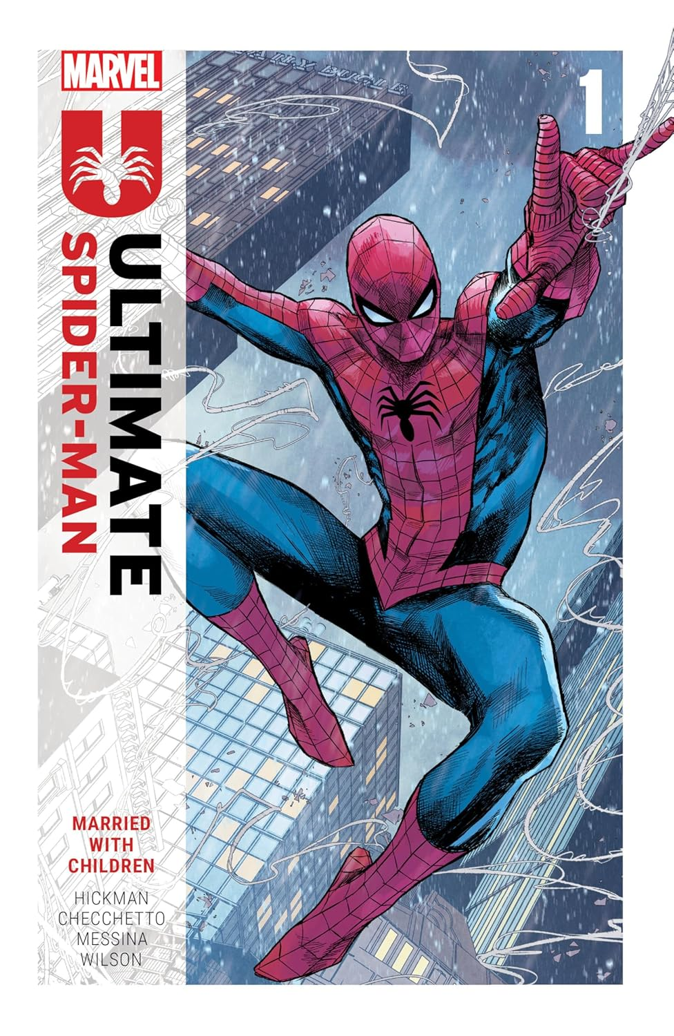 ULTIMATE SPIDER-MAN by JONATHAN HICKMAN VOL. 1: MARRIED with CHILDREN