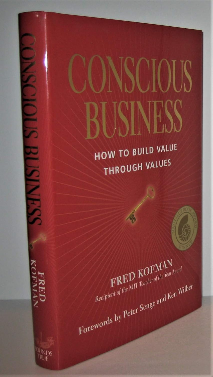 Conscious Business: How to Build Value through Values image number 1