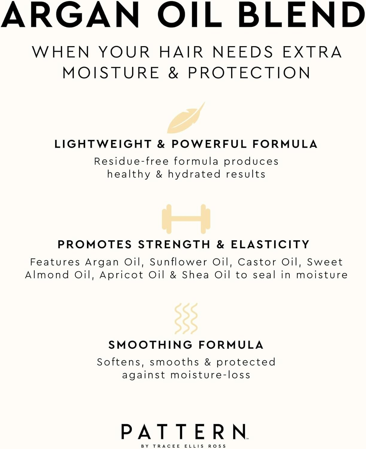 Pattern Argan Oil Hair Serum 120Ml - Treatment for Moisture and Shine Boost, Stay Soft, Smooth & Protected against Moisture-Loss - Hair Serum for Curly Hair image number 6