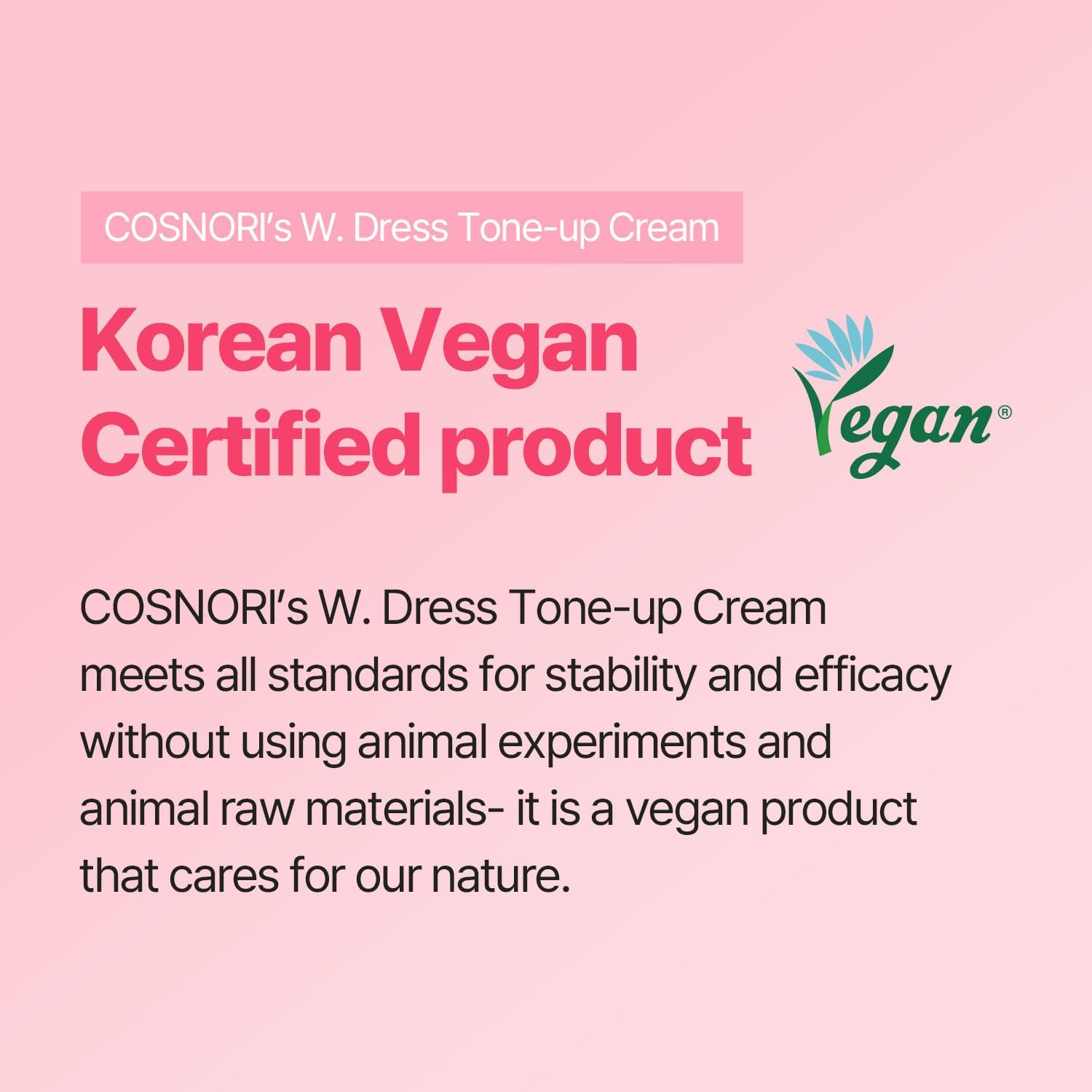 COSNORI W. Dress Tone-Up Cream -Quick Skin Tone Balancer &ndash; Evens Out Complexion - No Makeup Natural Look - Long-Lasting Hydrating & Sebum Control Face and Body &ndash; Vegan, No Animal Tested &ndash; 1.69 Oz image number 3