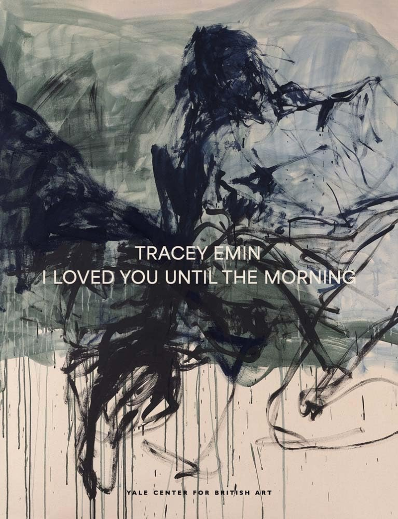 Tracey Emin: I Loved You until the Morning