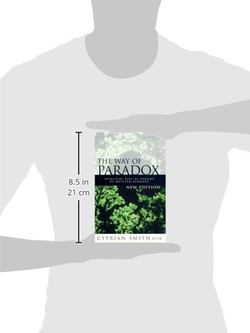 The Way of Paradox: Spiritual Life as Taught by Meister Eckhart image number 1