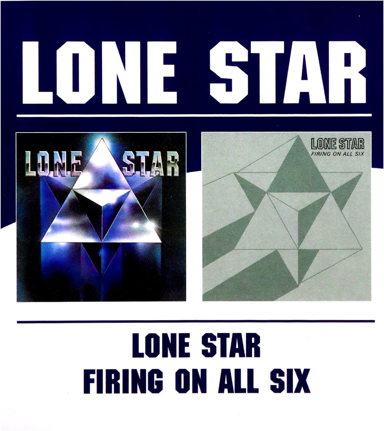 Lone Star / Firing on All Six (Remastered)