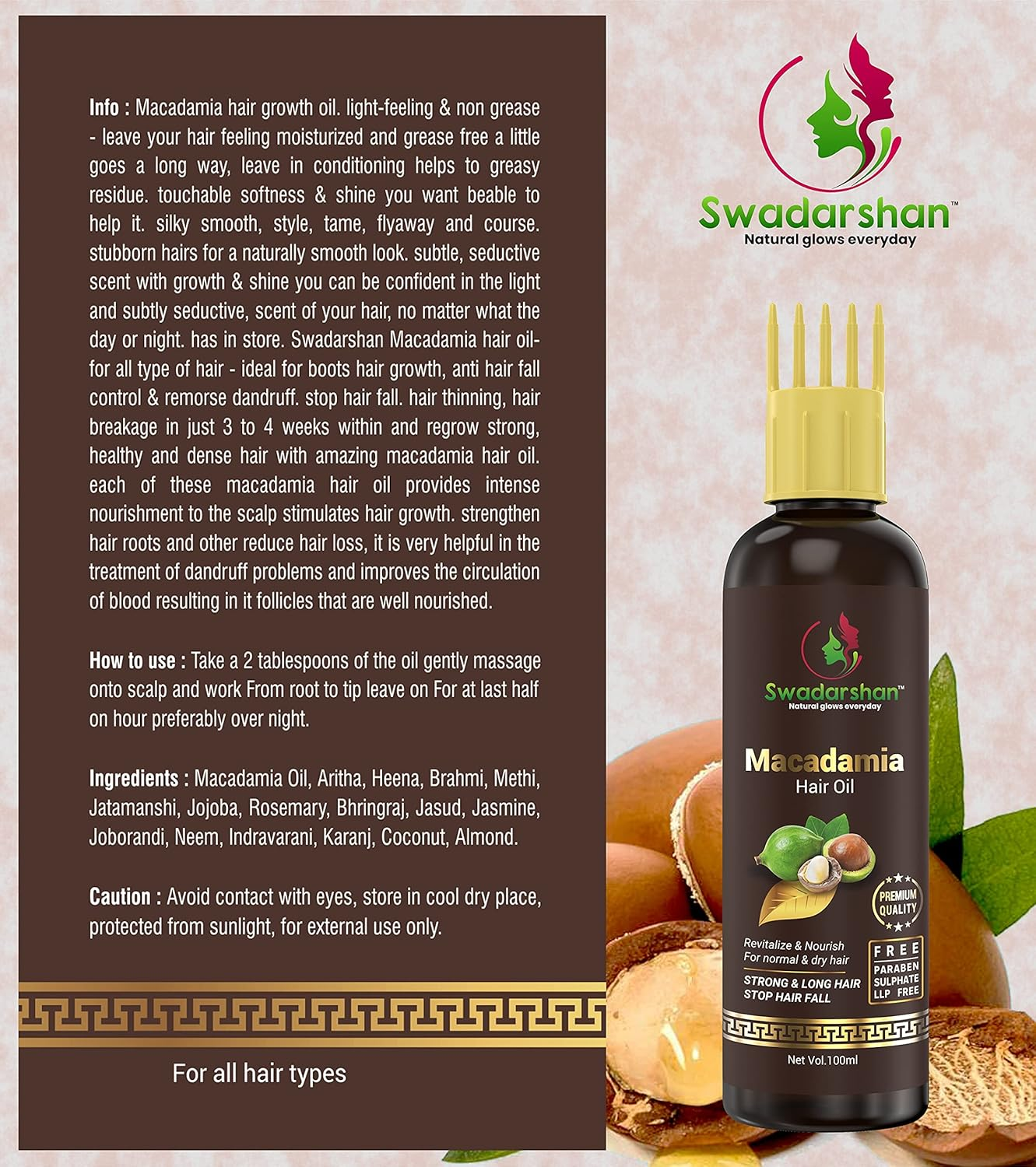 Swadarshan Macadamia Hair Oil for Curly Hair Strengthen Smoothing and Moisturizing Hair Scalp Reducing Frizz & Flyaways with Macadamia Nuts Aritha Heena & Coconut (Single100Ml) image number 5