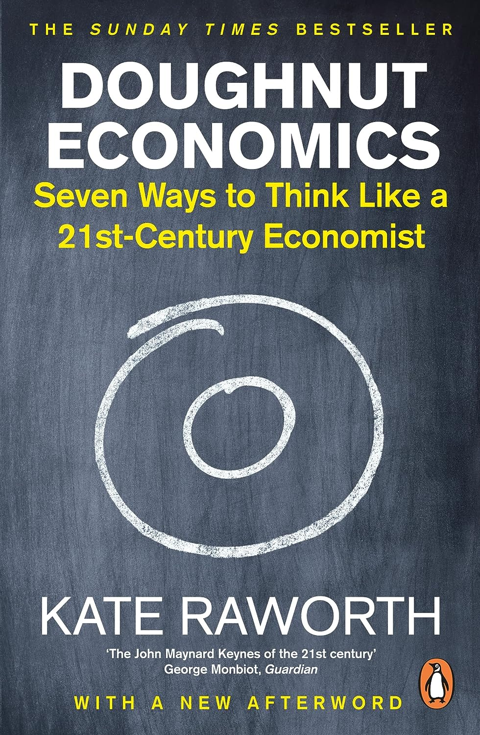 Doughnut Economics: Seven Ways to Think like a 21St-Century Economist