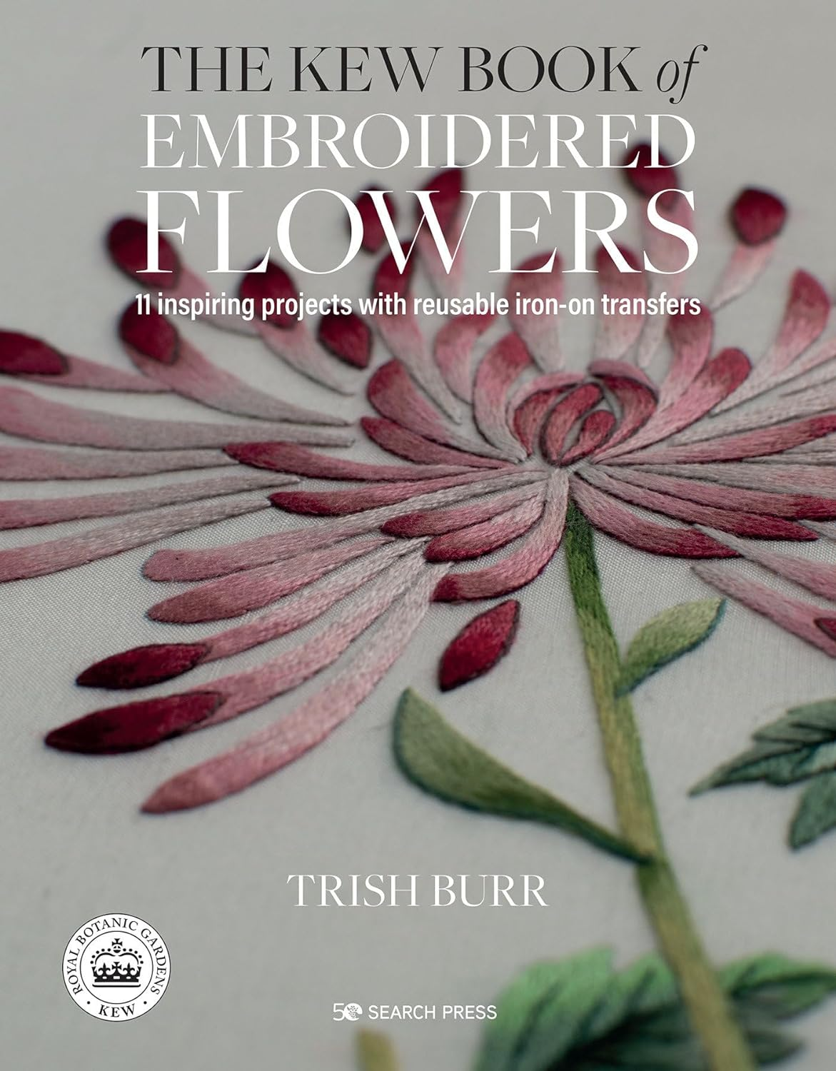 Kew Book of Embroidered Flowers: 11 Inspiring Projects with Reusable Iron-On Transfers image number 3