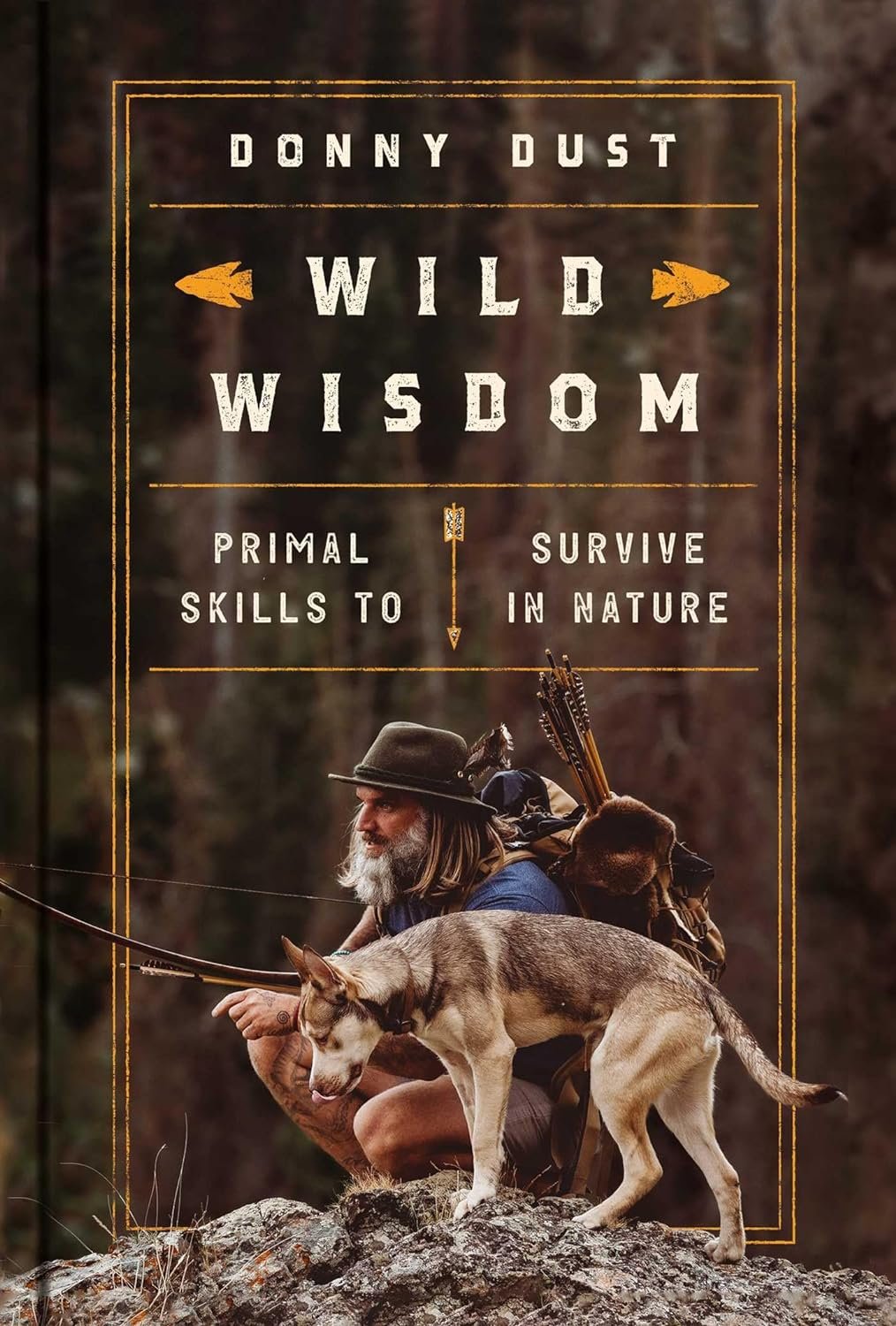 Wild Wisdom: Primal Skills to Survive in Nature image number 2