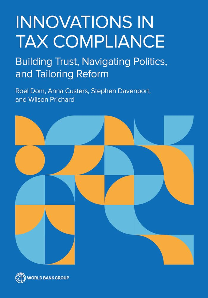 Innovations in Tax Compliance: Building Trust, Navigating Politics, and Tailoring Reform image number 1