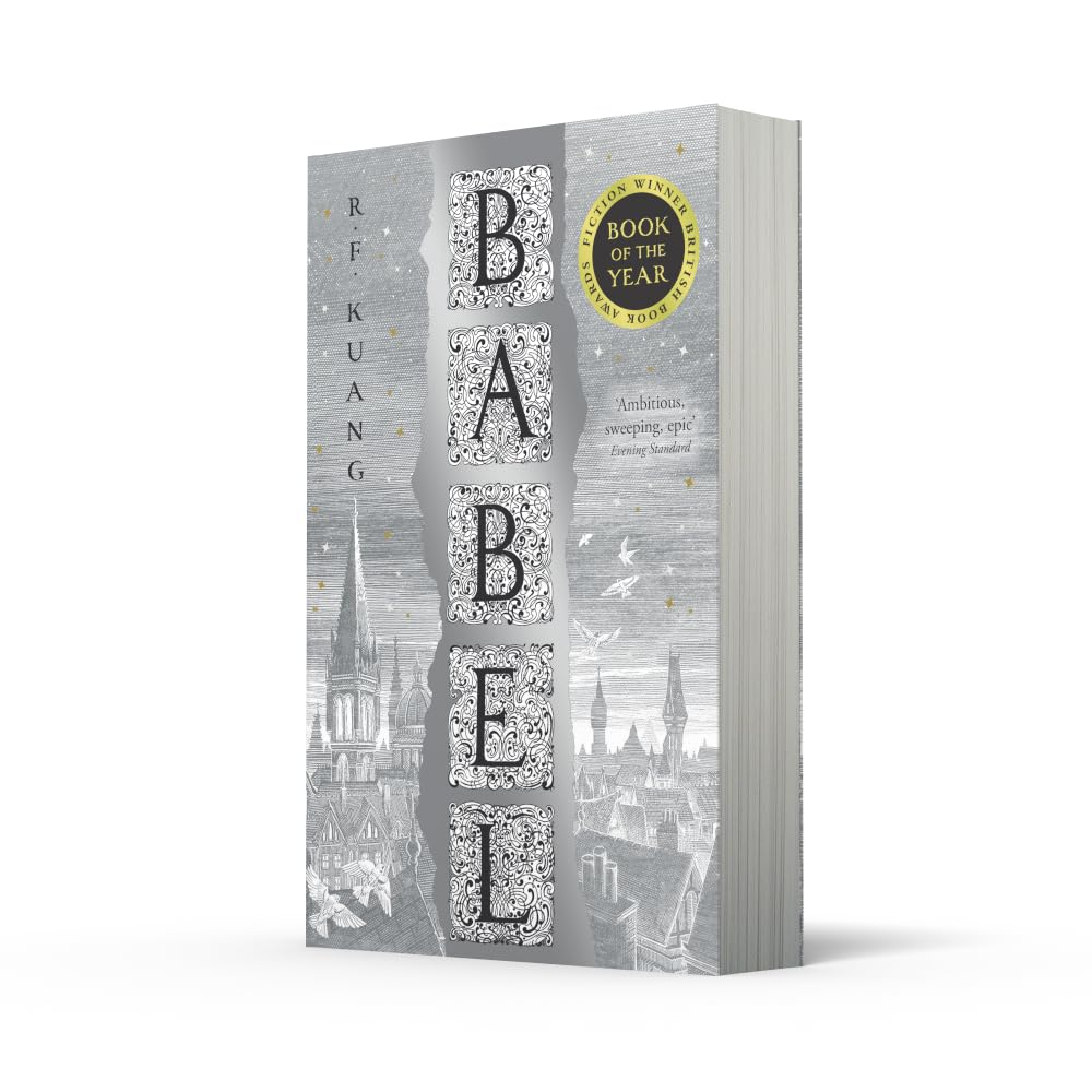 Babel: or the Necessity of Violence: an Arcane History of the Oxford Translators' Revolution