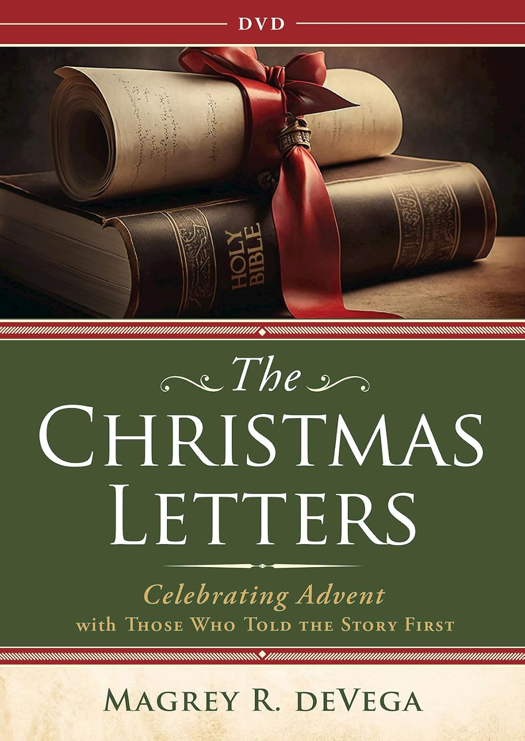 The Christmas Letters: Celebrating Advent with Those Who Told the Story First