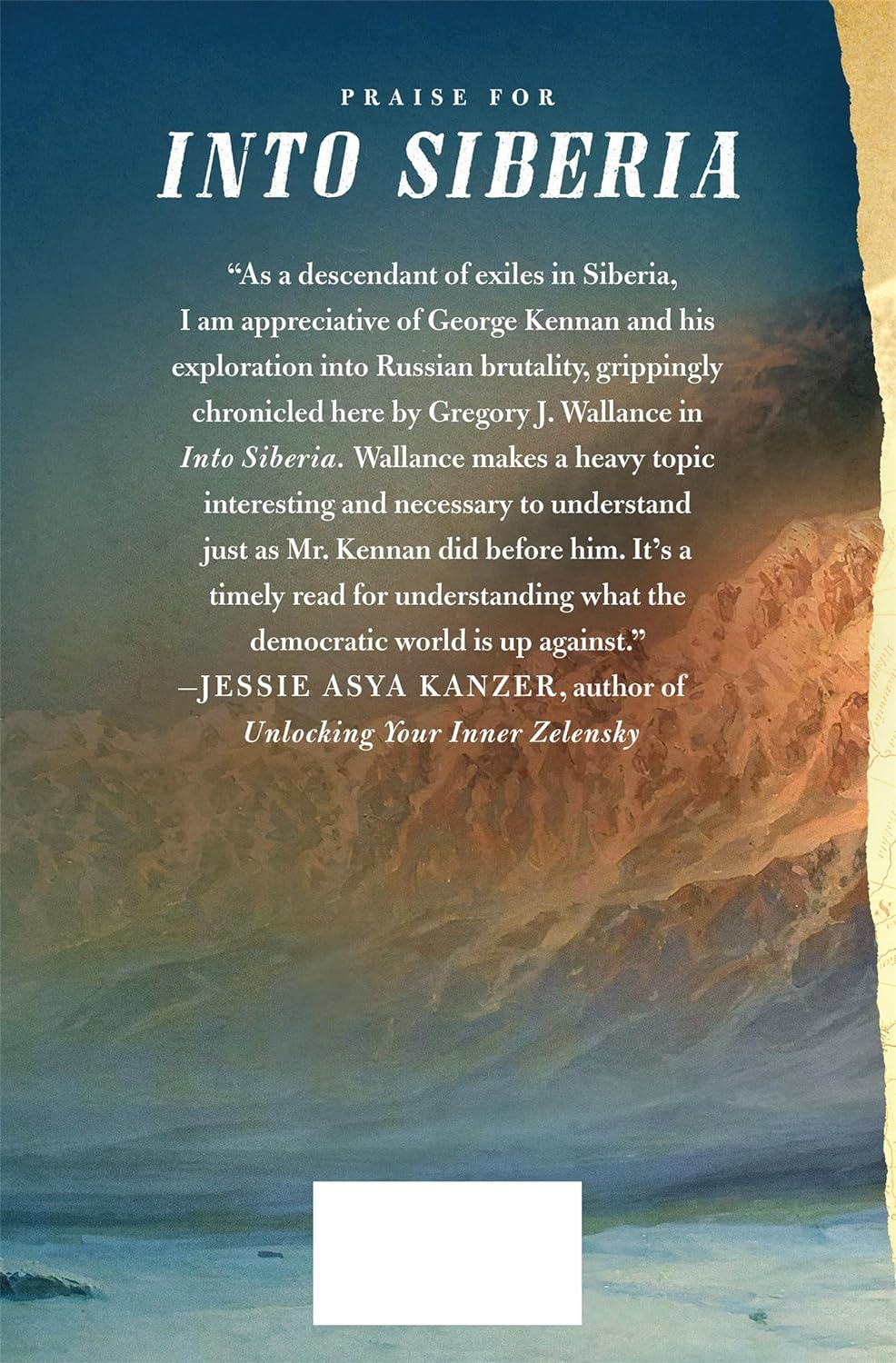 Into Siberia: George Kennan'S Epic Journey through the Brutal, Frozen Heart of Russia