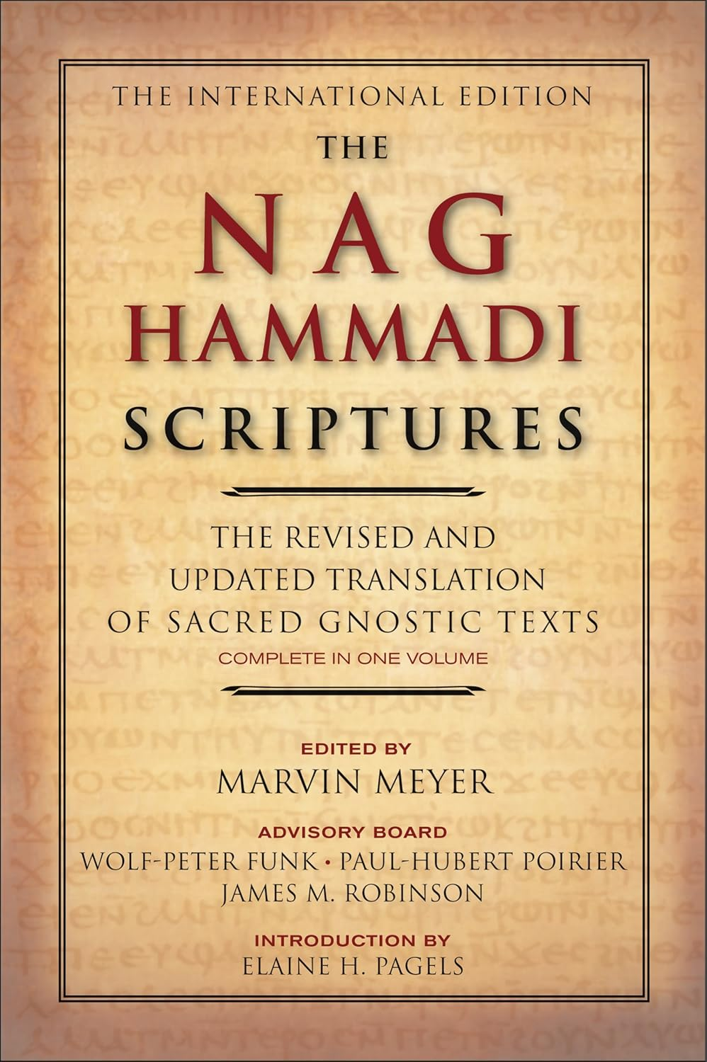 The Nag Hammadi Scriptures: the Revised and Updated Translation of Sacred Gnostic Texts Complete in One Volume