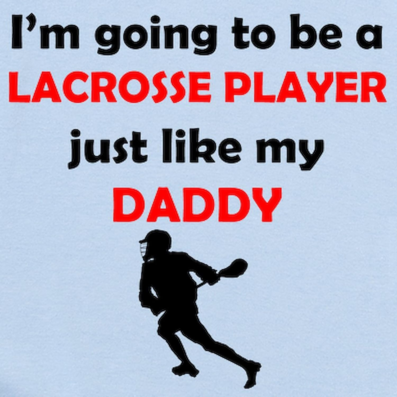 Cafepress Lacrosse Player like My Daddy Body Suit Light Infant Bodysuit Baby Romper Sky Blue image number 1