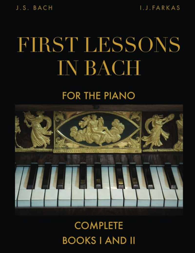 First Lessons in Bach, Complete: Books I and II: for the Piano [Revised Edition] image number 1
