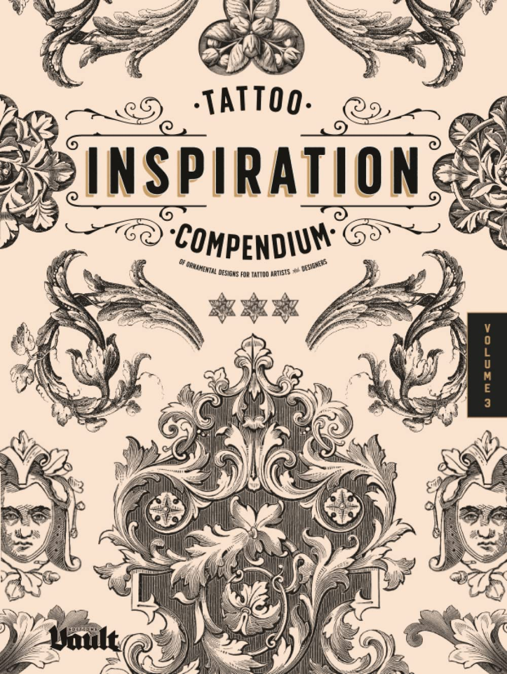 Tattoo Inspiration Compendium of Ornamental Designs for Tattoo Artists and Designers: a Reference Book of Filigree, Flourishes and Ornamentation