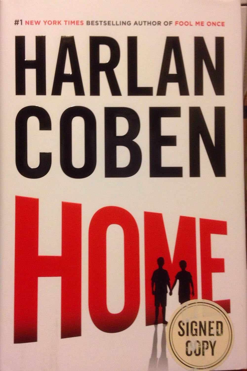 Home: from the #1 Bestselling Creator of the Hit Netflix Series Fool Me Once