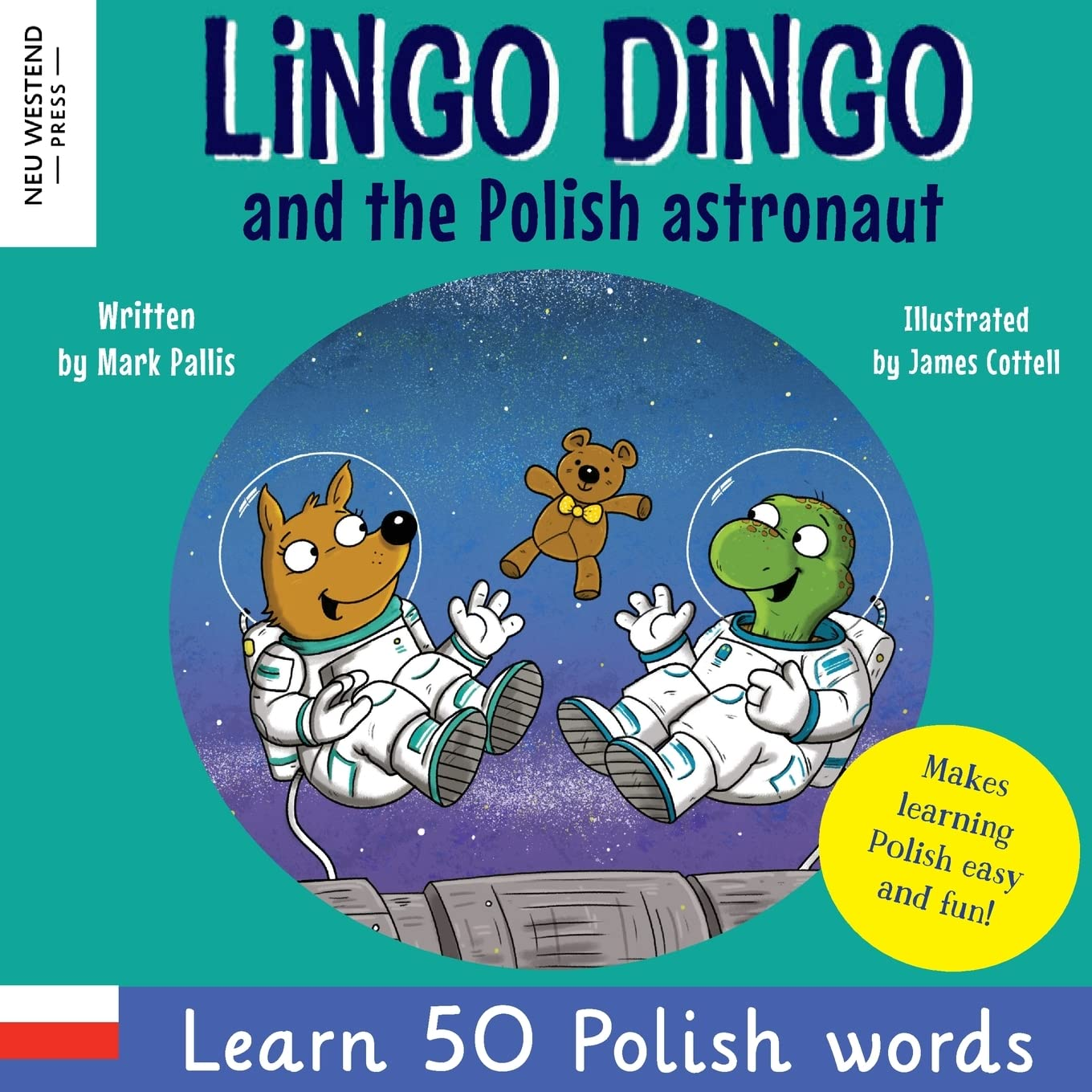 Lingo Dingo and the Polish Astronaut: Laugh & Learn 50 Polish Words! (Learn Polish for Kids; Bilingual English Polish Books for Children; Polish for ... Vocabulary for Kids, Bilingual Polish Book) image number 1
