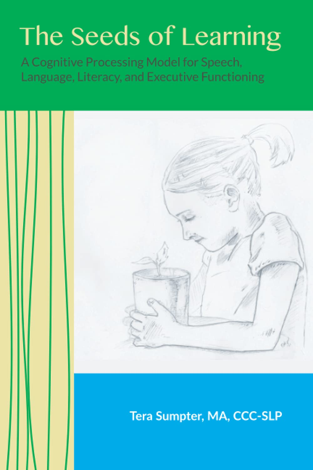 The Seeds of Learning: a Cognitive Processing Model for Speech, Language, Literacy, and Executive Functioning image number 1