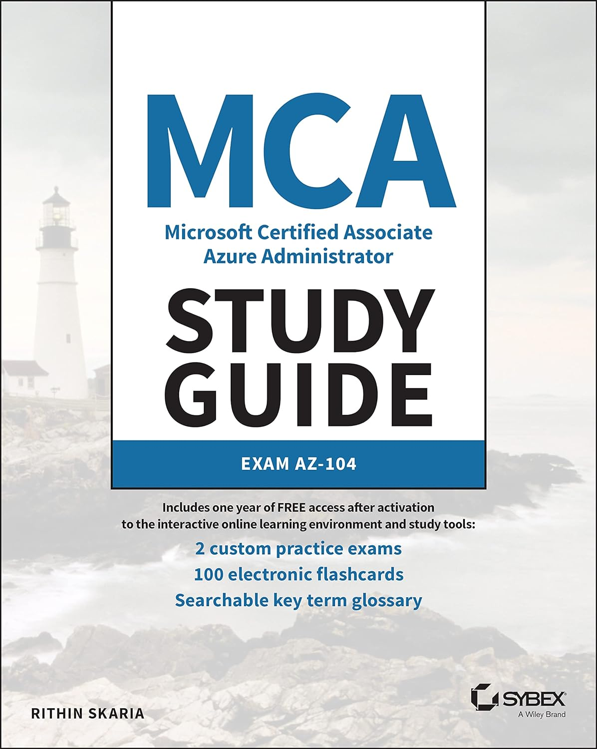 MCA Microsoft Certified Associate Azure Administrator Study Guide: Exam AZ-104