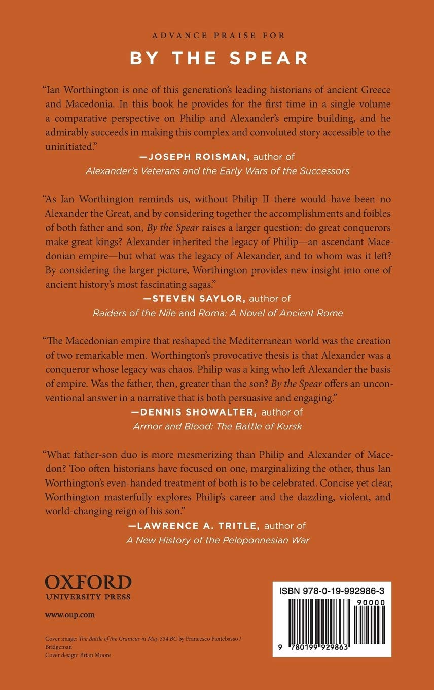 By the Spear: Philip II, Alexander the Great, and the Rise and Fall of the Macedonian Empire image number 2