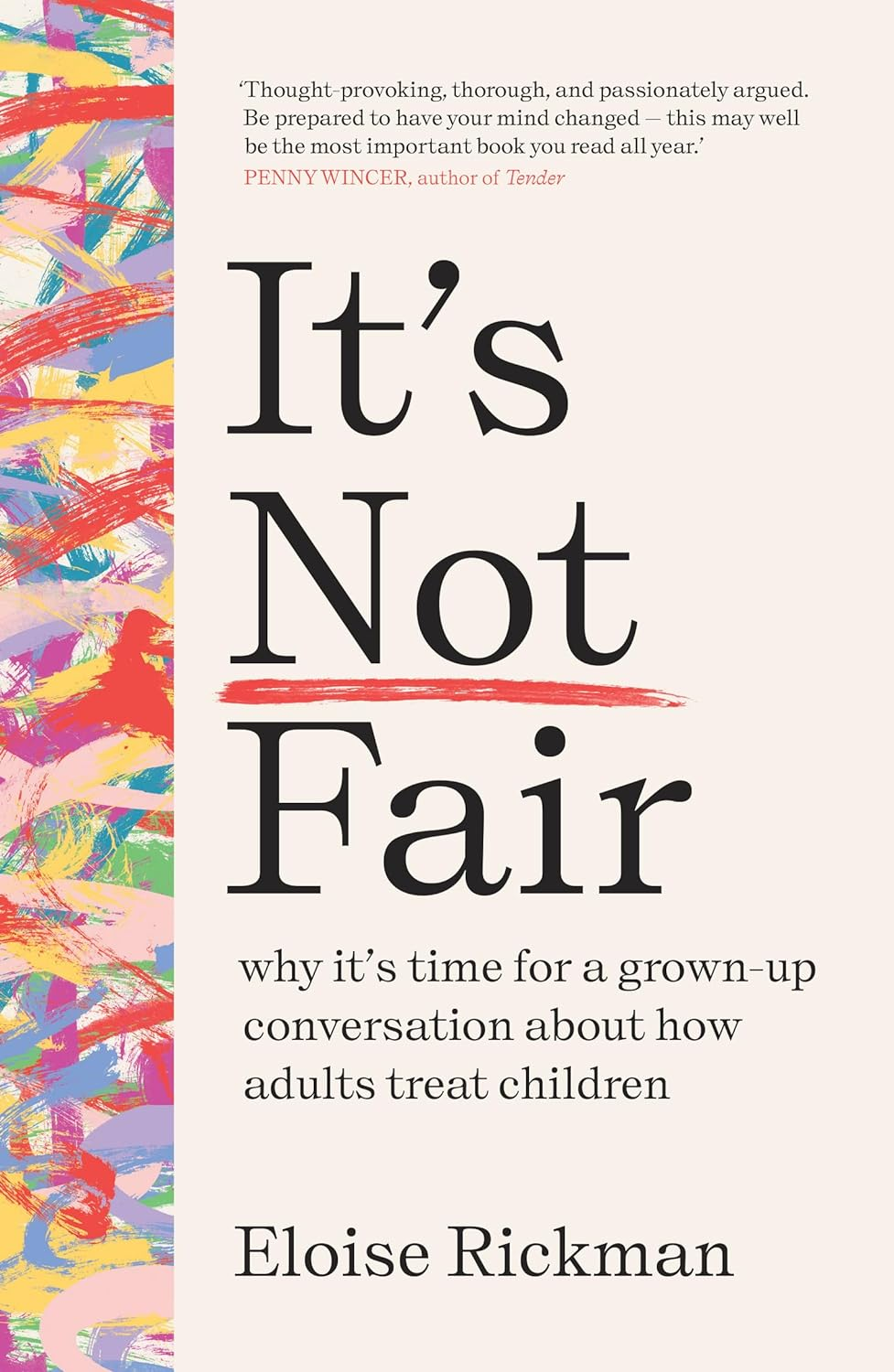 It'S Not Fair: Why It'S Time for a Grown-Up Conversation about How Adults Treat Children image number 1